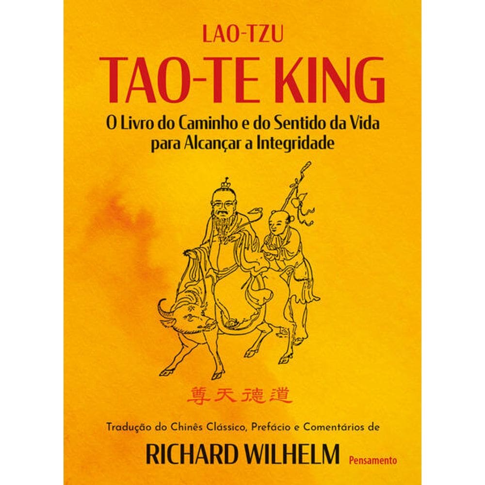 Ta0-te King: o Livro do Caminho e do Sentido da Vida para Alcancar a ...