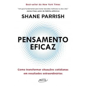 Pensamento Eficaz: Como Transformar Situacoes Cotidianas em Resultados
