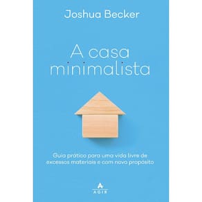 Casa Minimalista, A