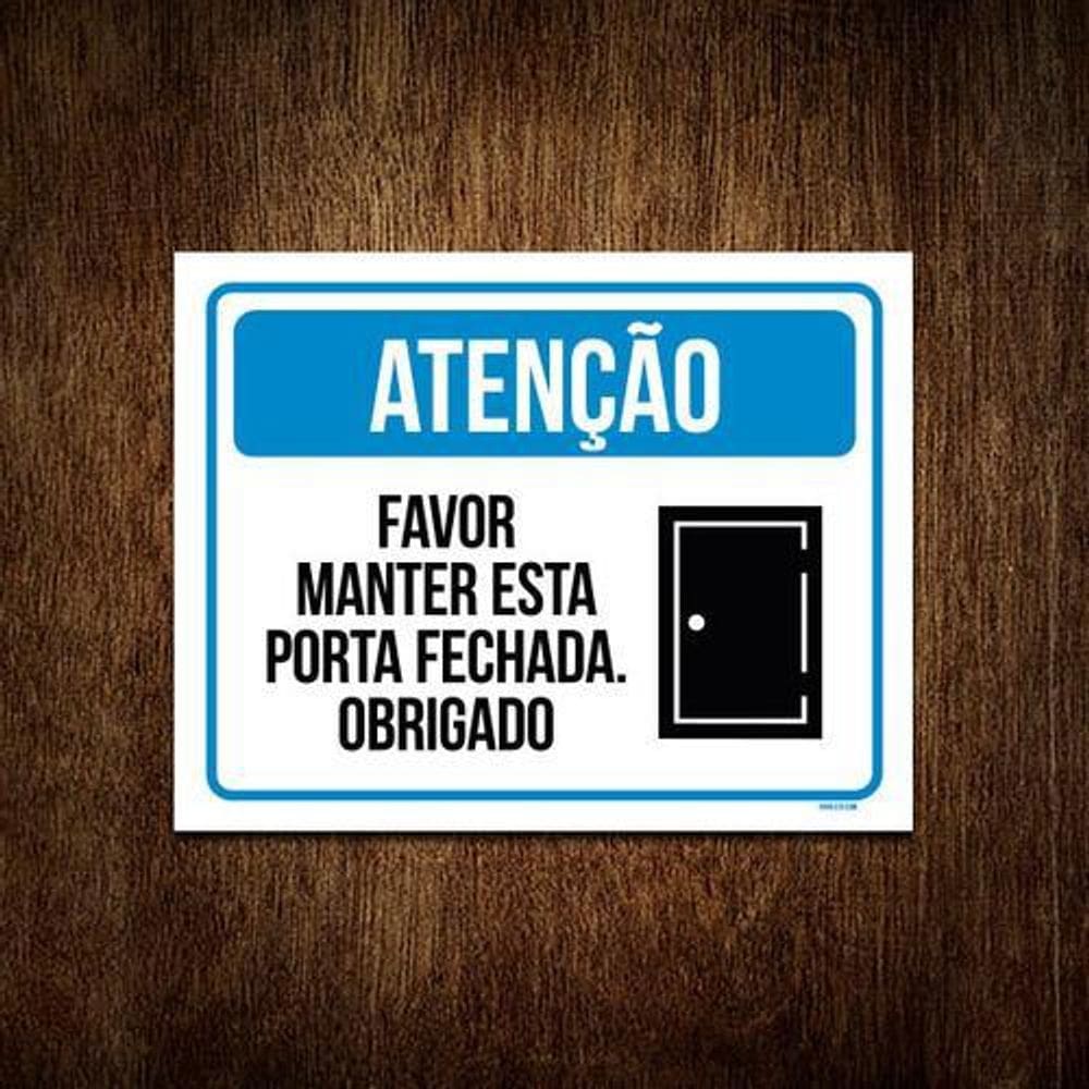 Kit 5 Placas Atenção Favor Manter Esta Porta Fechada