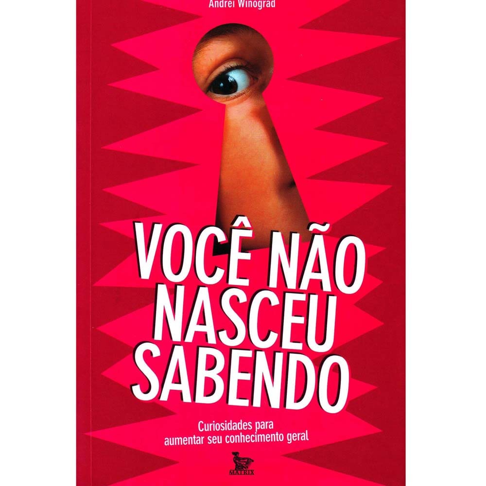 Livro - Você Não Nasceu Sabendo - Andrei Winograd