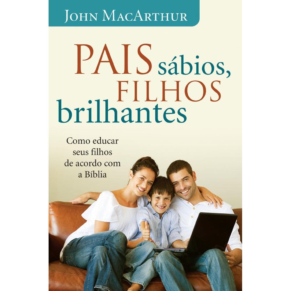 Livro Pais Sábios, Filhos Brilhantes