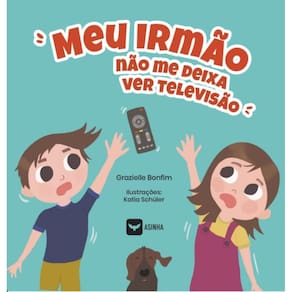 Meu irmão não me deixa ver televisão