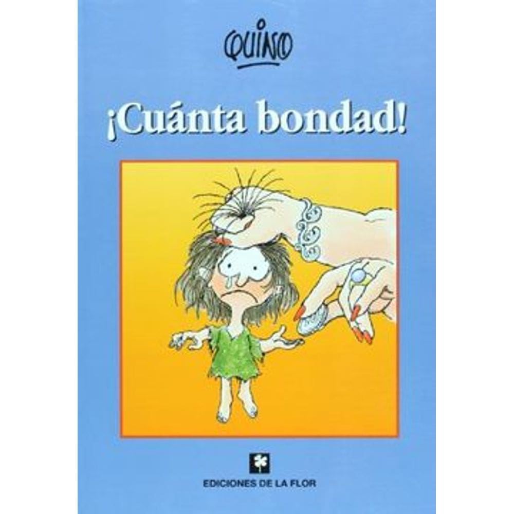 Cuanta Bondad!