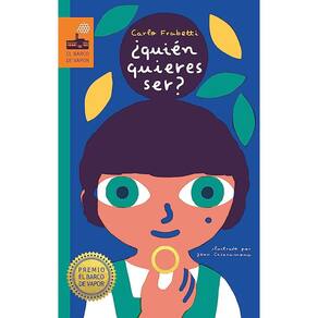 Quién Quieres Ser?