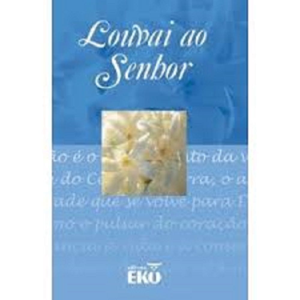 LIVRO NOVO Louvai Ao Senhor, Diane Gelhardt (Autor)