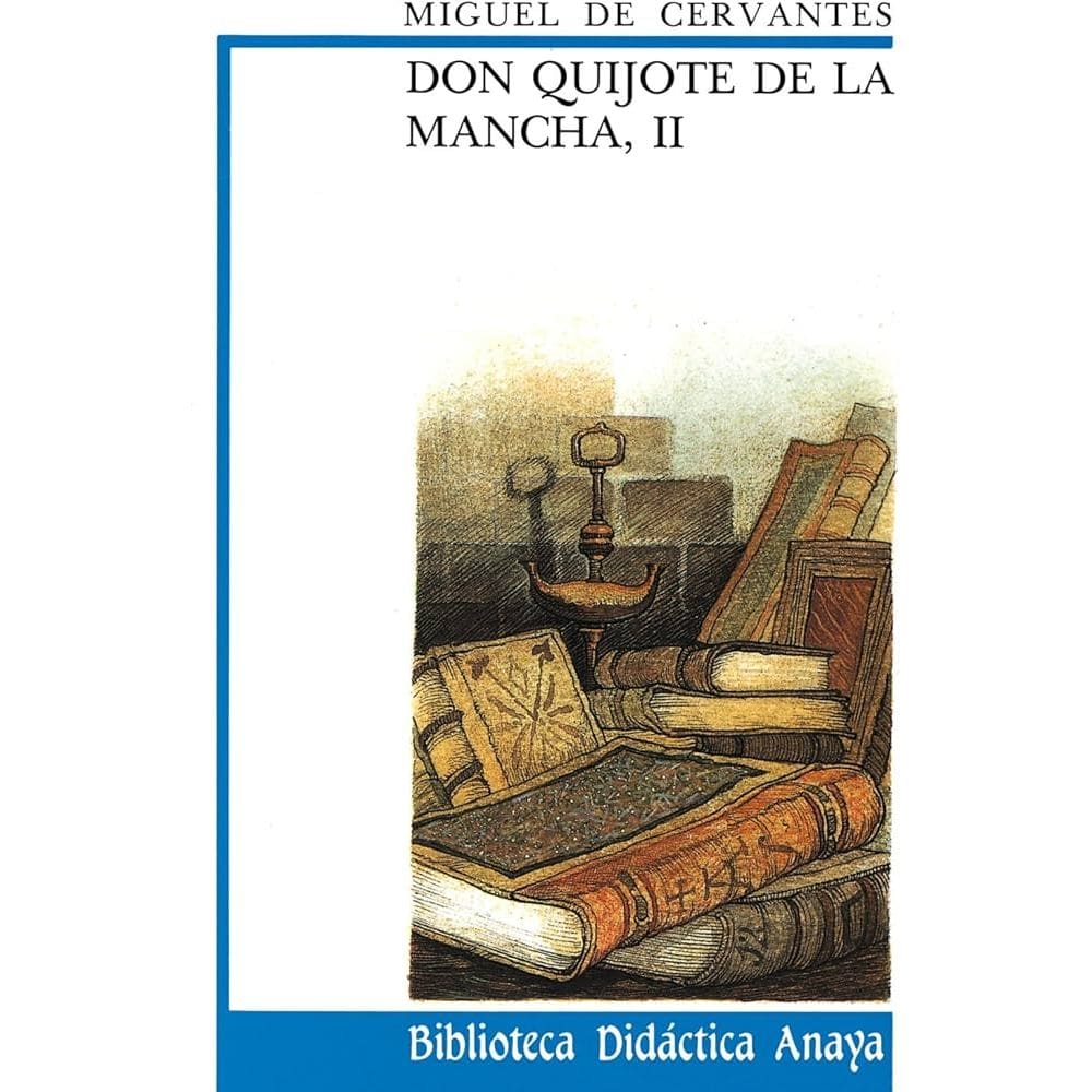 Don Quijote de La Mancha, II