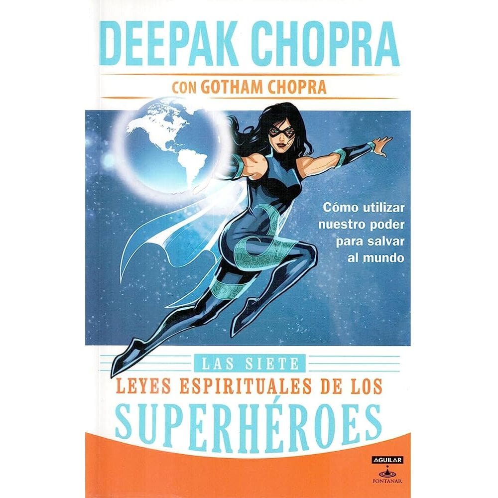 Siete Leyes Espirituales De Los Superheroes Las
