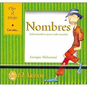 Nombres/ Names Sobrenombres Para Toda Ocasion/ Nicknames For All Occasions