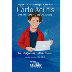 Livro Carlo Acutis Um Influencer de Deus