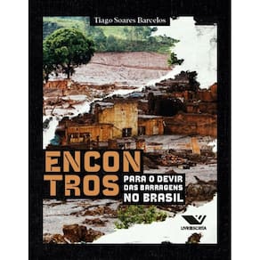 Encontros Para O Devir Das Barragens Do Brasil