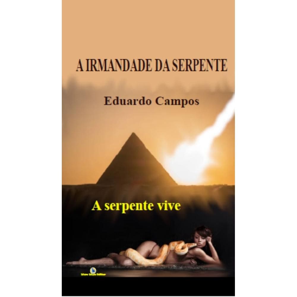 A Irmandade da serpente: A Serpente Vive