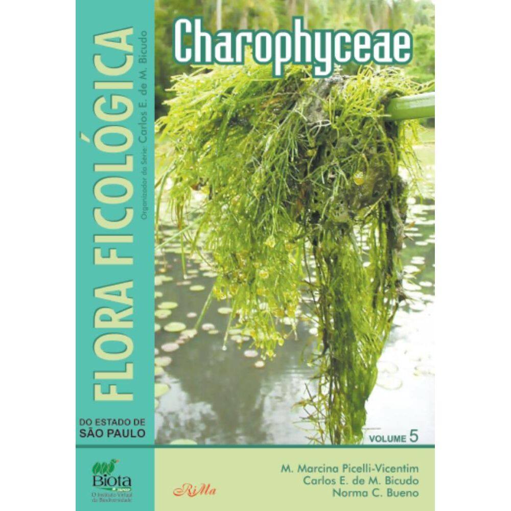 Flora Ficológica do Estado de São Paulo:Volume 5 – Charophyceae