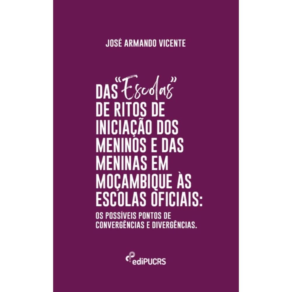 Das escolas de ritos de iniciação de passagem dos meninos e das meninas em Moçambique às escolas oficiais