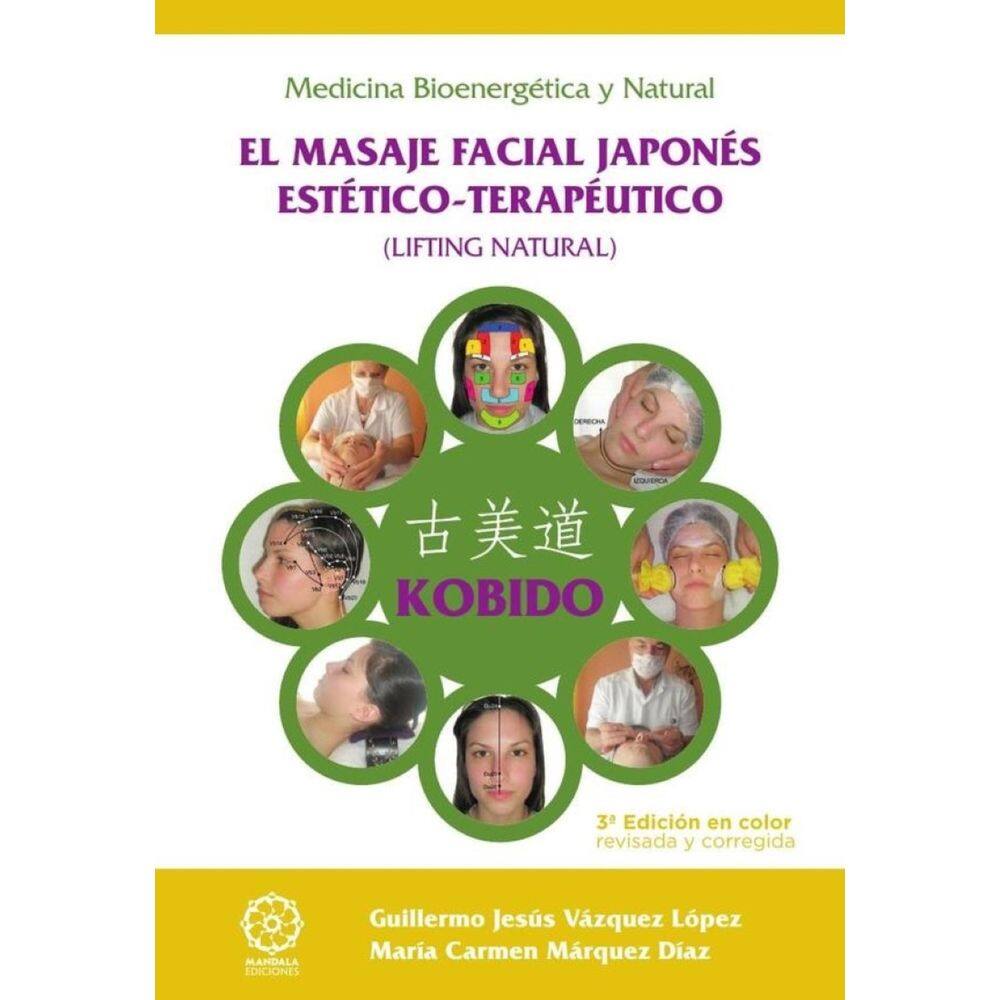 Kobido - el masaje facial japonés estético-terapéutico - ed. Color  - Espanhol