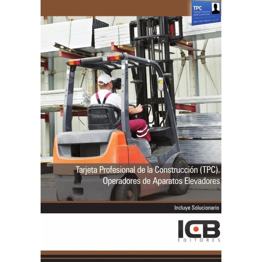 Tarjeta Profesional de la Construcción (Tpc). Operadores de Aparatos Elevadores - Espanhol