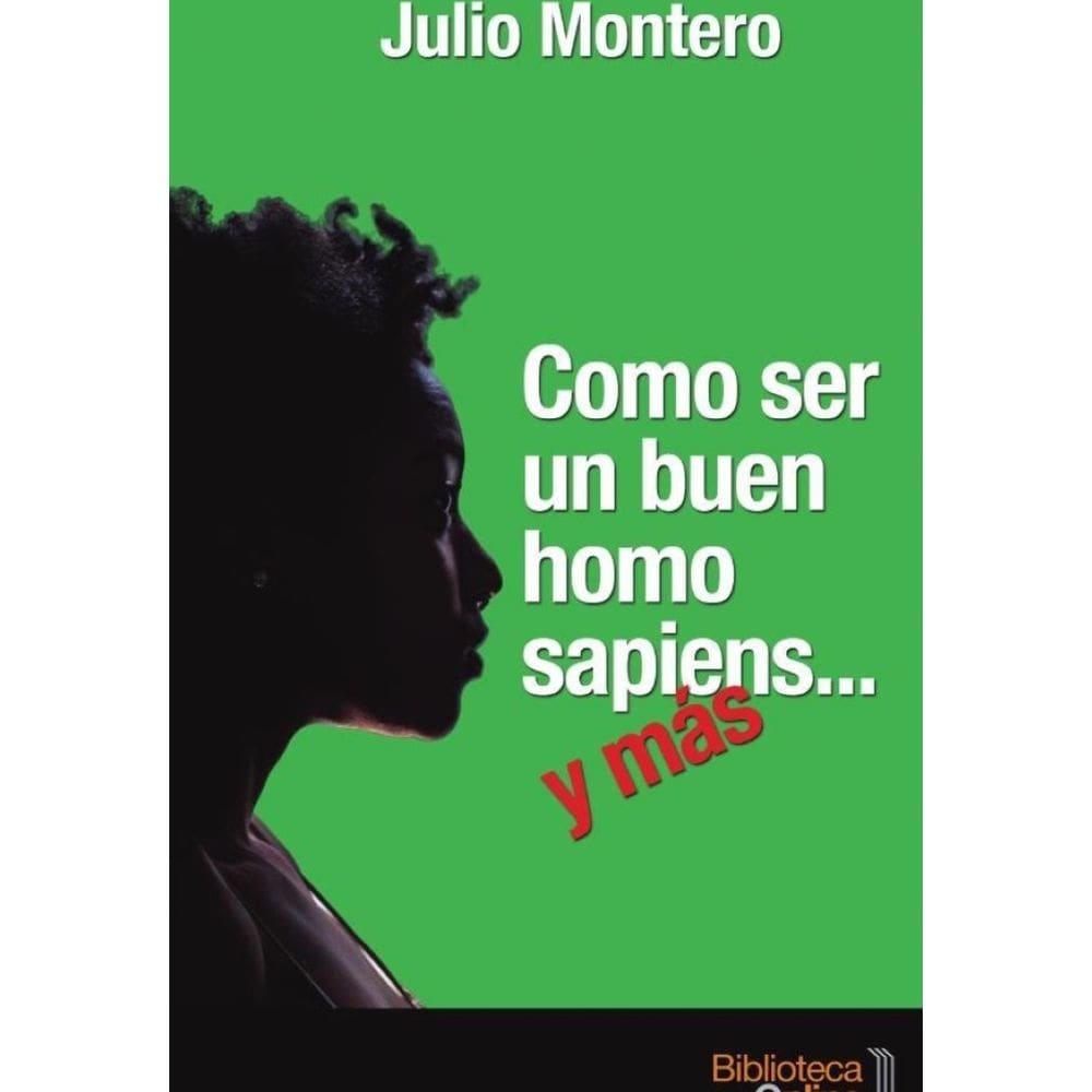 Como ser un buen homo sapiens... y más - Espanhol