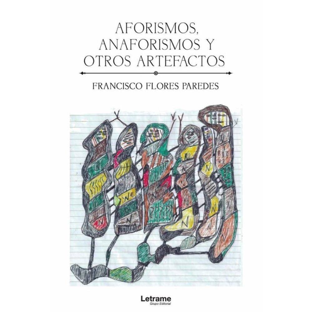 Aforismos, anaforismos y otros artefactos - Espanhol