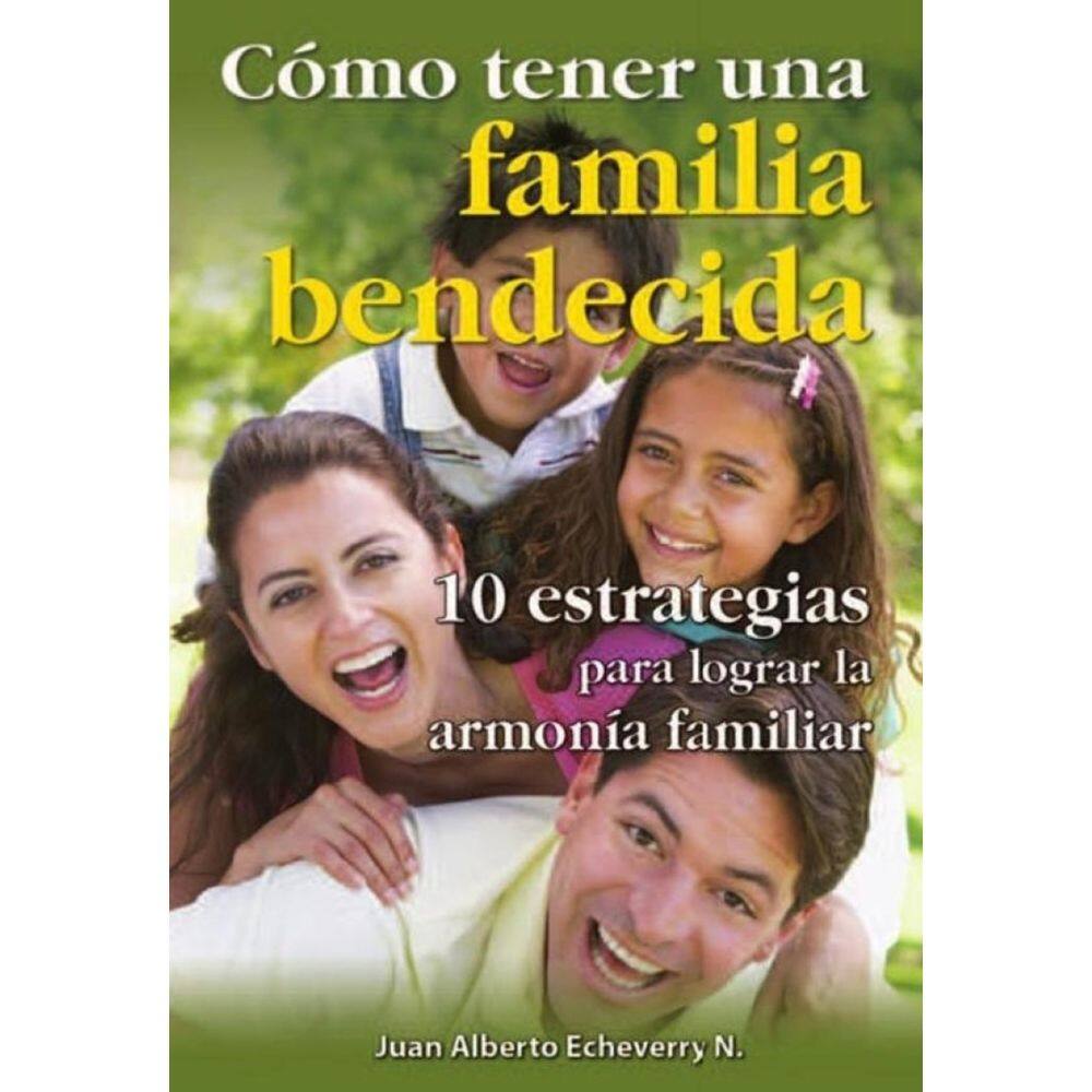 Como tener una familia bendecida - Espanhol