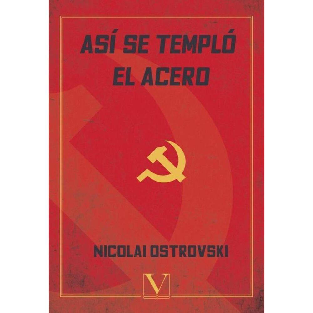 Así se templó el acero - Espanhol