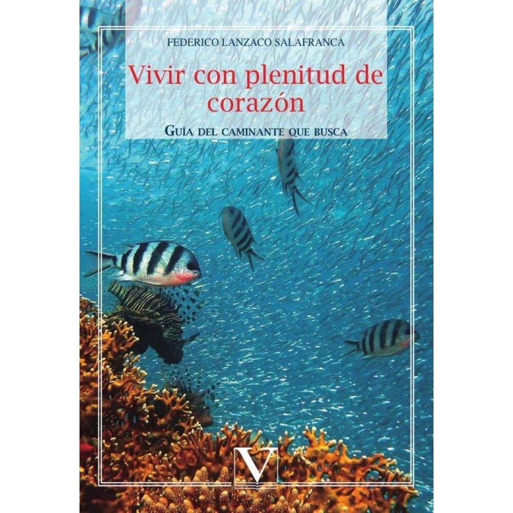 Vivir con plenitud de corazón - Espanhol