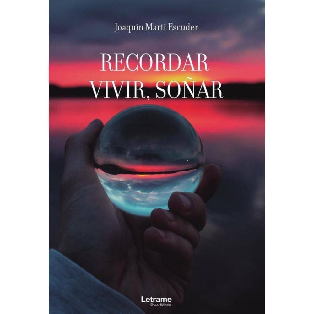 Recordar, vivir, soñar - Espanhol