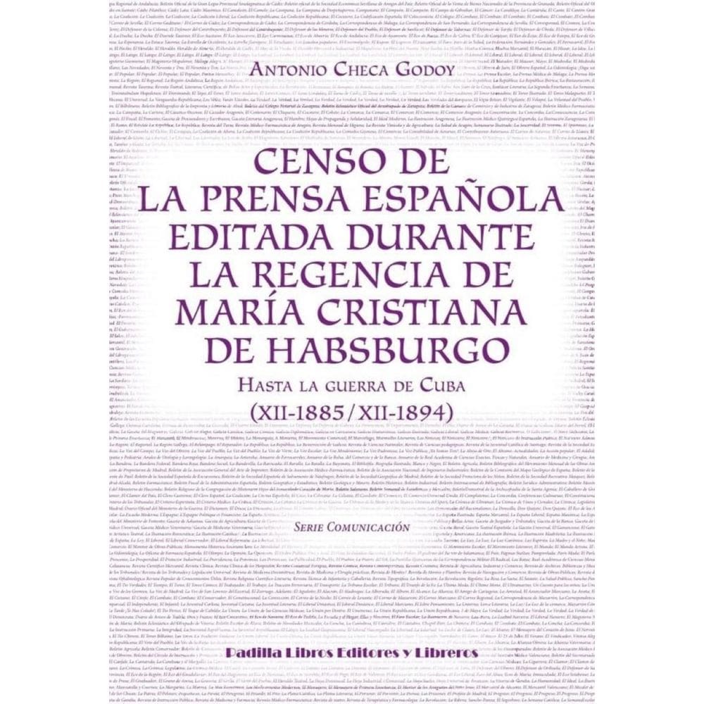 Censo de la prensa española editada durante la regencia de María Cristina de Habsburgo - Espanhol
