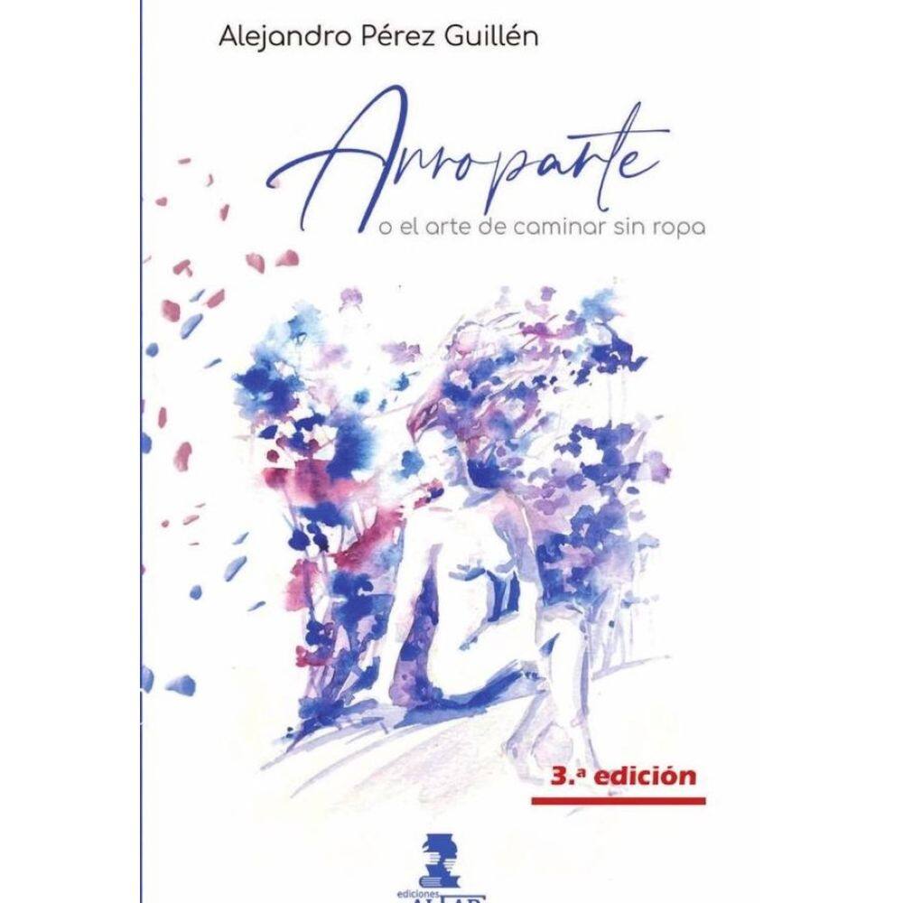 Arroparte o el arte de caminar sin ropa - Espanhol