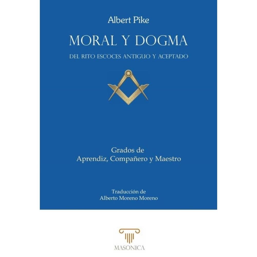 Moral y Dogma (Aprendiz, Compañero y Maestro) - Espanhol