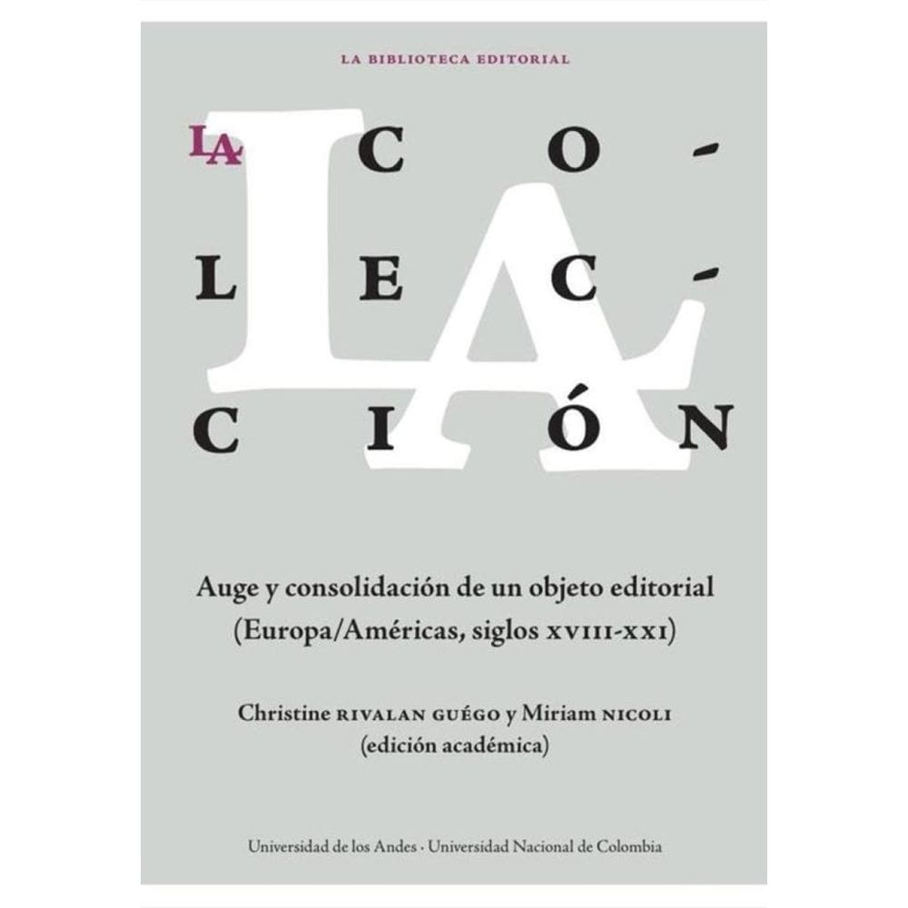 La colección: auge y consolidación de un objeto editorial - Espanhol