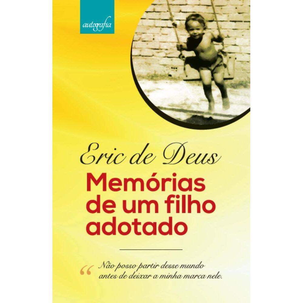 Memórias de um filho adotado.