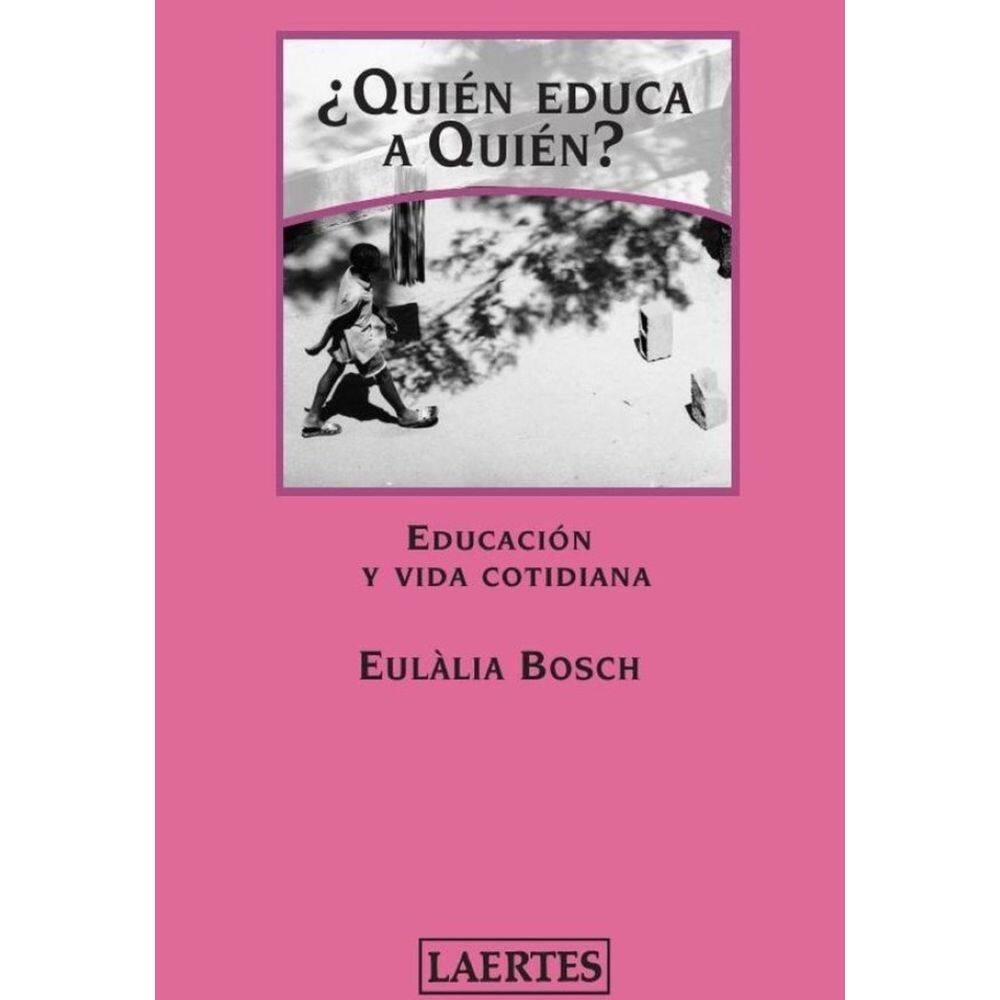 Quién educa a quién?  - Espanhol