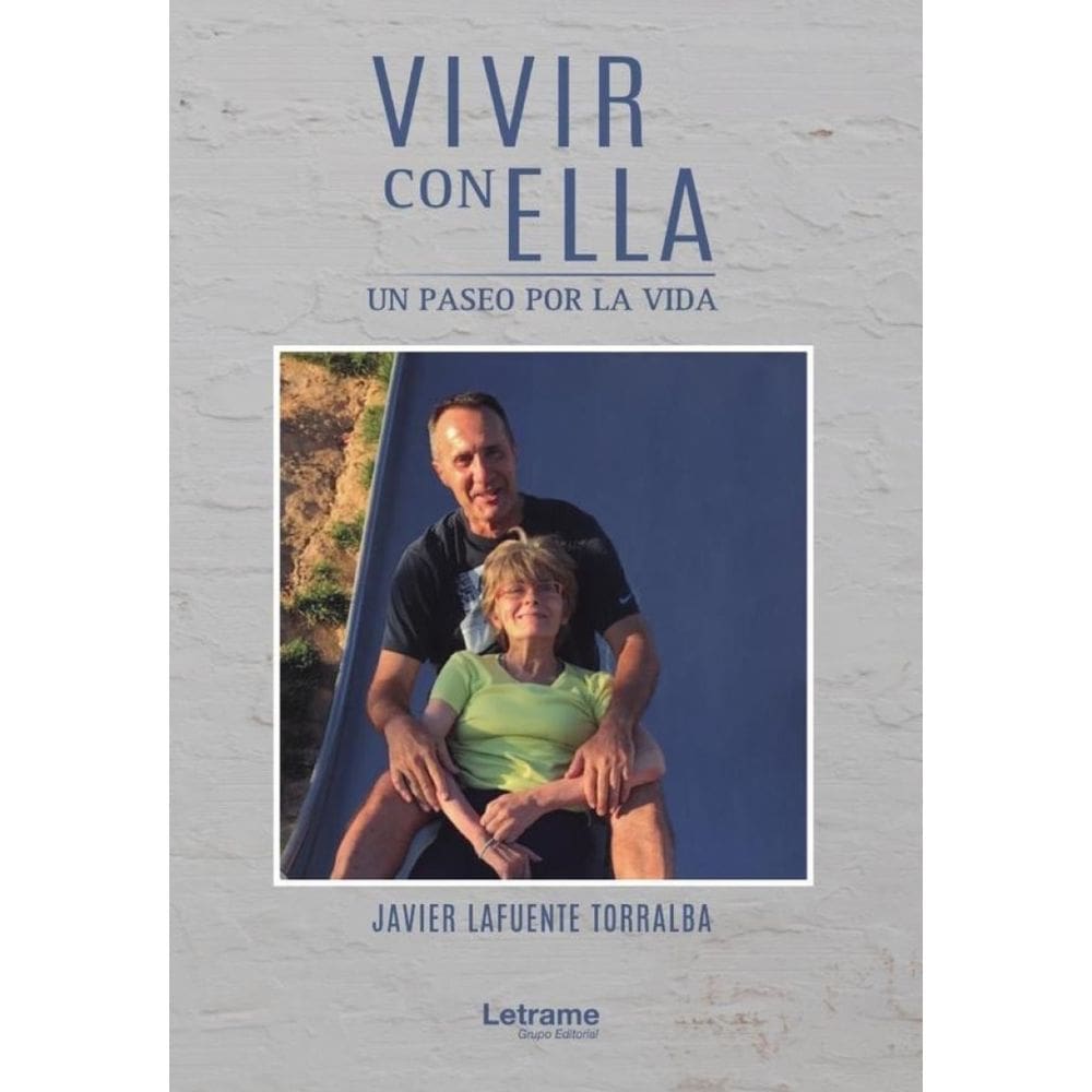 Vivir con ella. Un paseo por la vida - Espanhol
