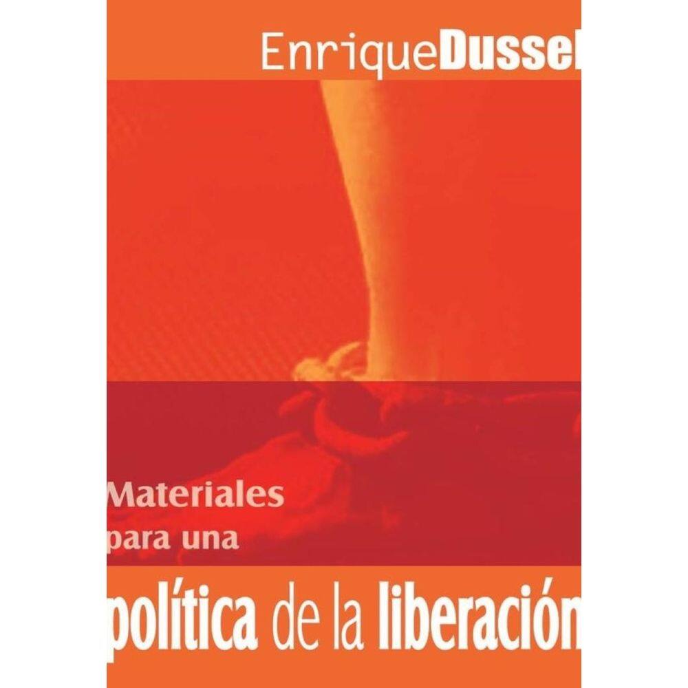 Materiales para una política de la liberación  - Espanhol