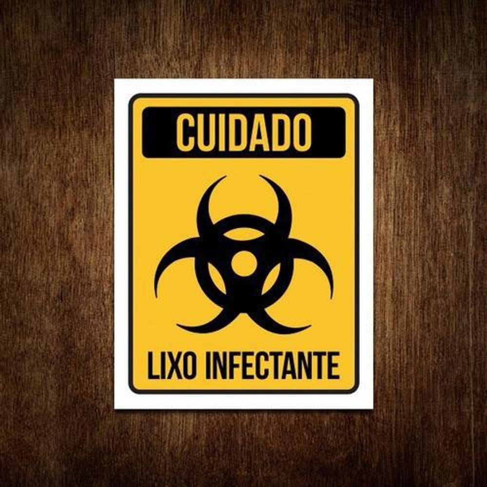 Placa Lixo Infectante - Placa De Sinalização Cuidado Amarela