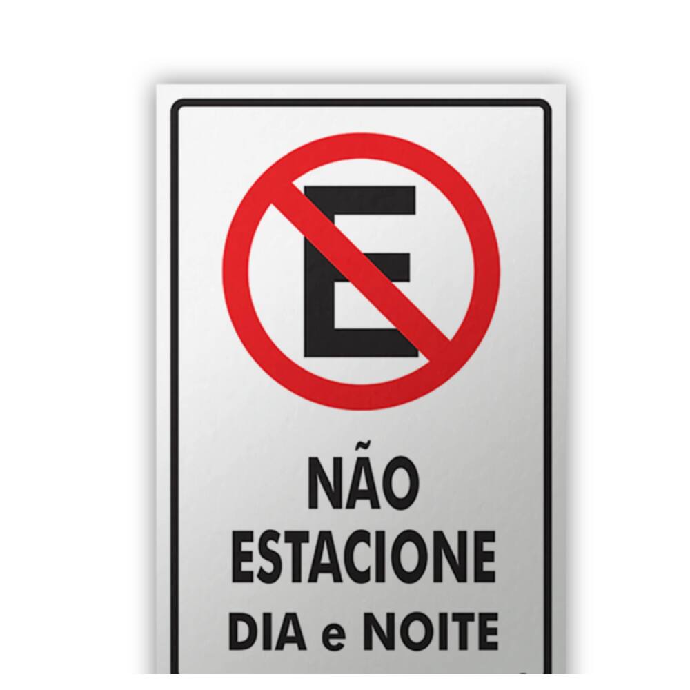 Placa - Não Estacione Dia e Noite  20 x 30