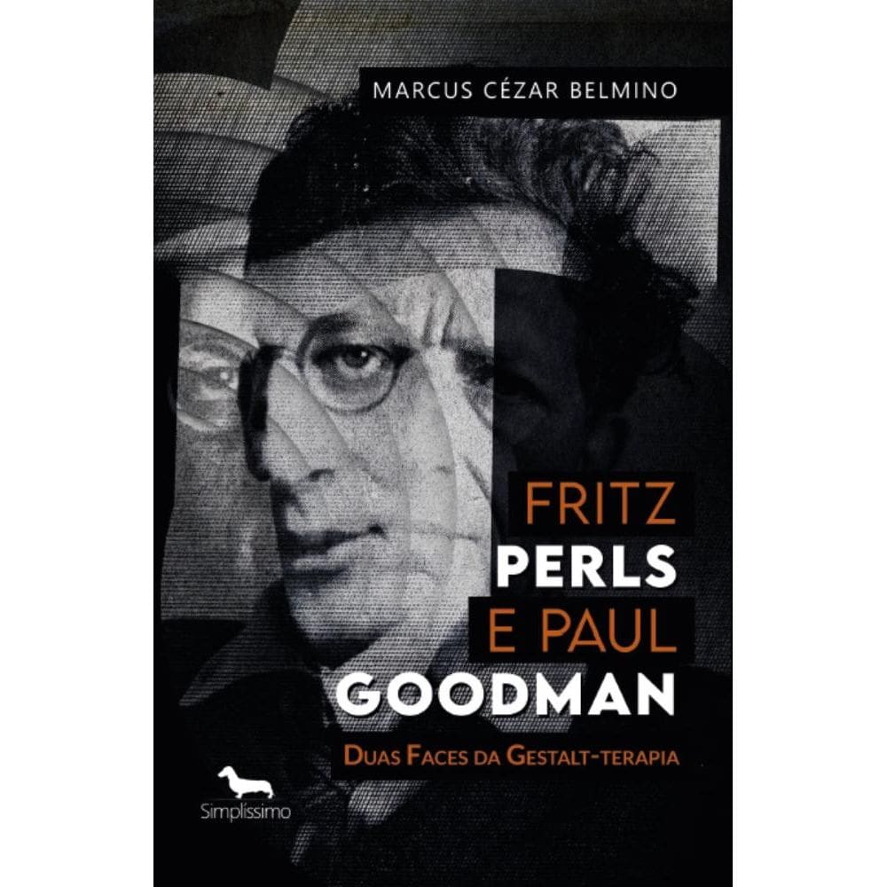 Fritz Perls e Paul Goodman: Duas Faces da Gestalt-terapia