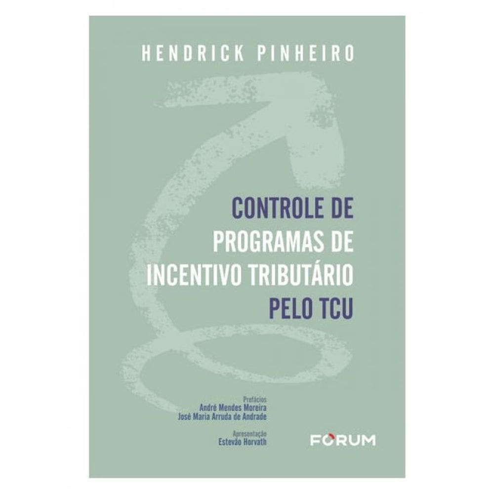 Controle De Programas De Incentivo Tributário Pelo Tcu