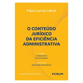 O Conteúdo Jurídico Da Eficiência Administrativa