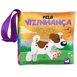 Livro Bebê Feliz - Pela Vizinhança: Livro De Pano Infantil