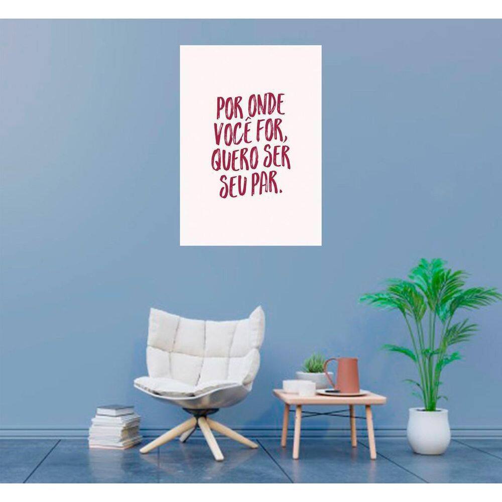 Placa Decorativa Por Onde Você For Quero Ser Seu Par 20X30Cm