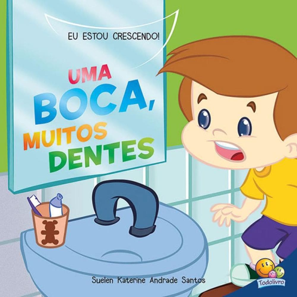 Livro Uma Boca, Muitos Dentes - Eu Estou Crescendo