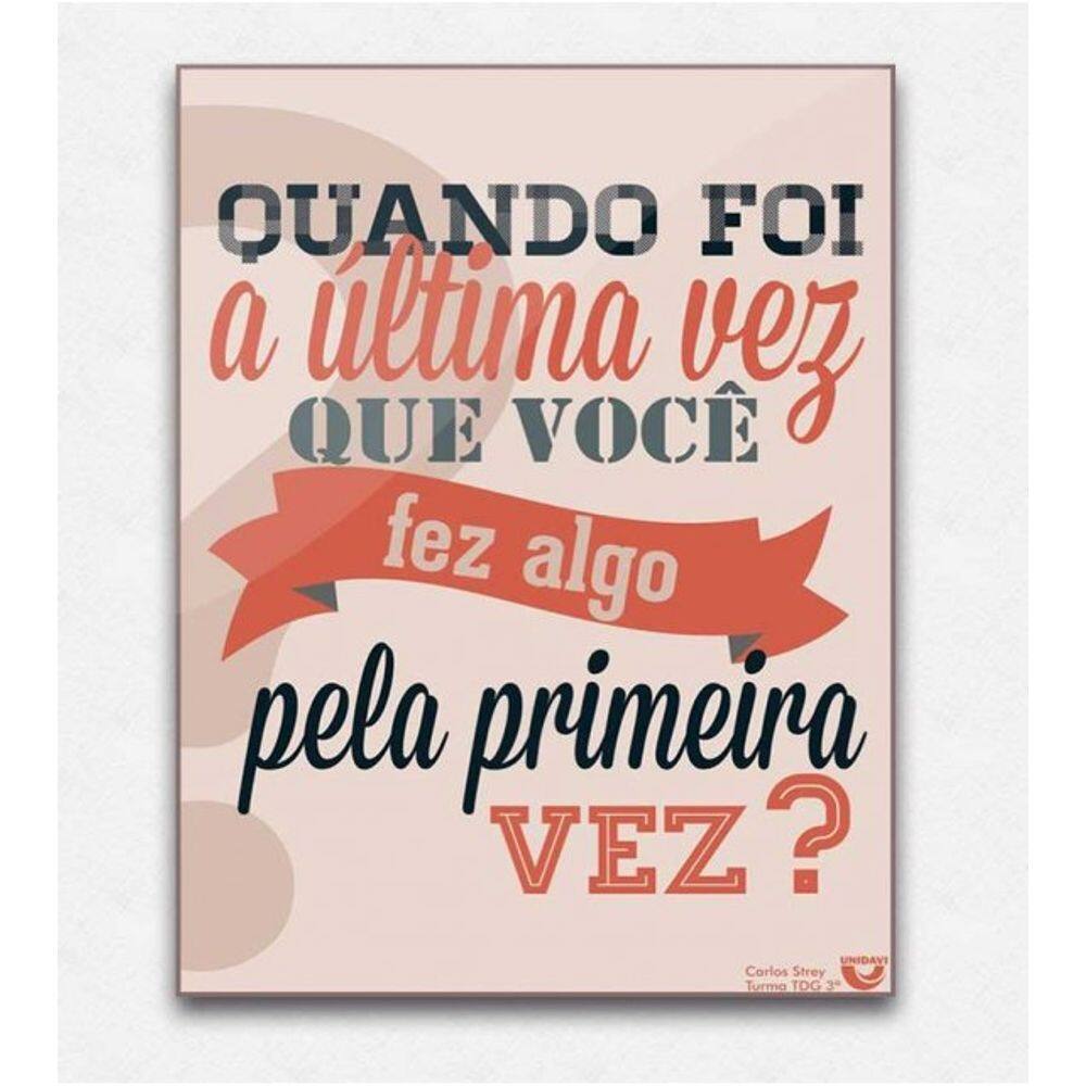 Quadro placa decorativa mdf frase primeira vez