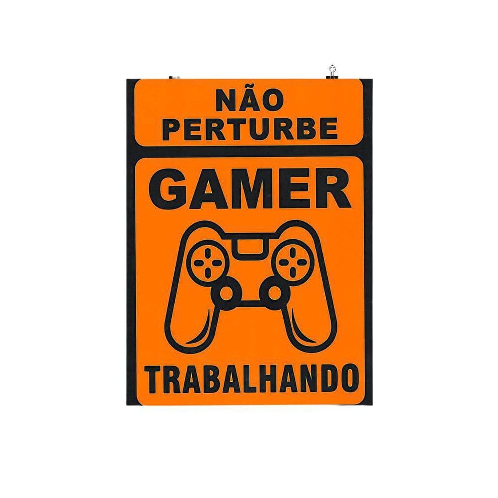 Placa Decorativa Não Perturbe, Gamer Trabalhando 20X30Cm