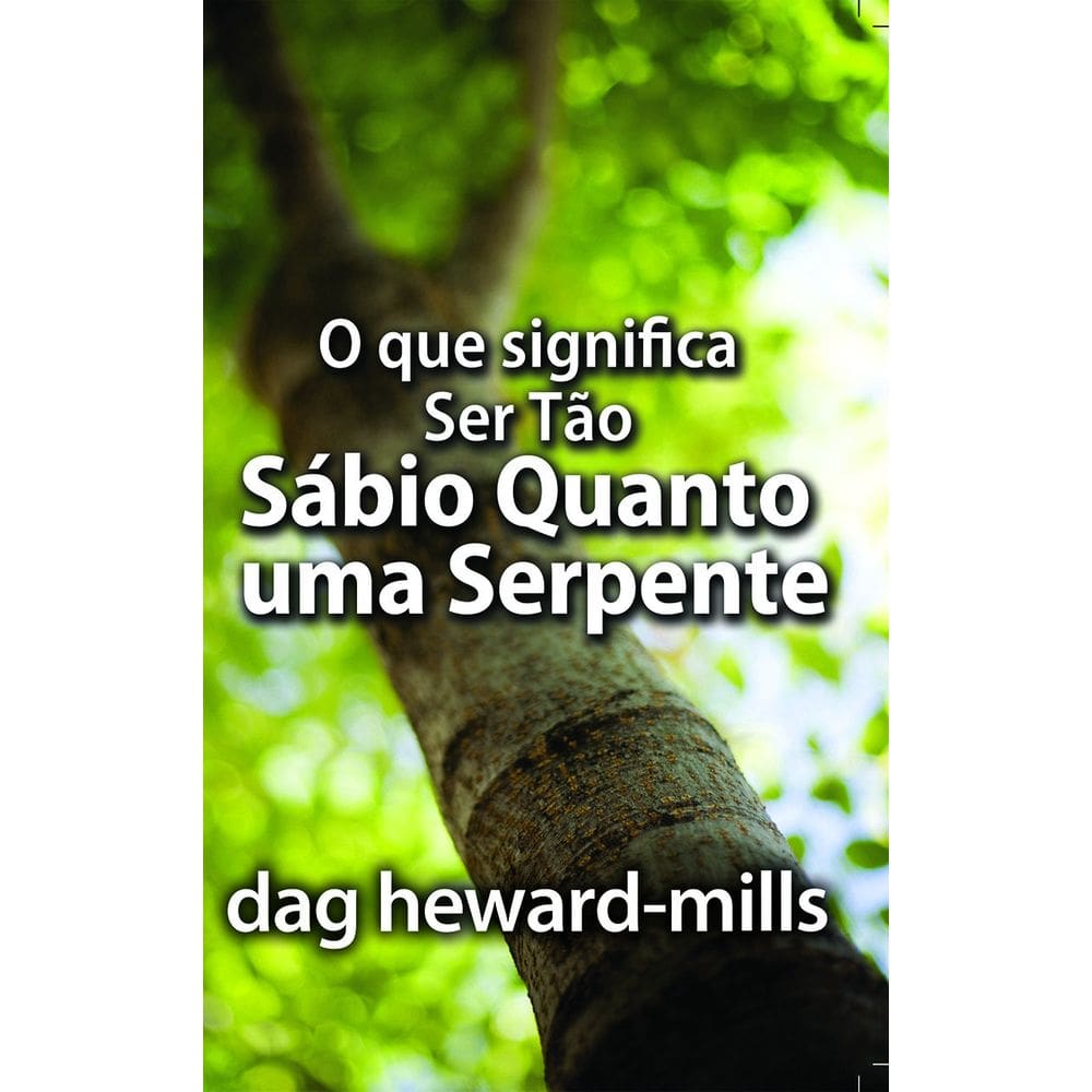 Livro O Que Significa Ser Tão Sábio Quanto Uma Serpente