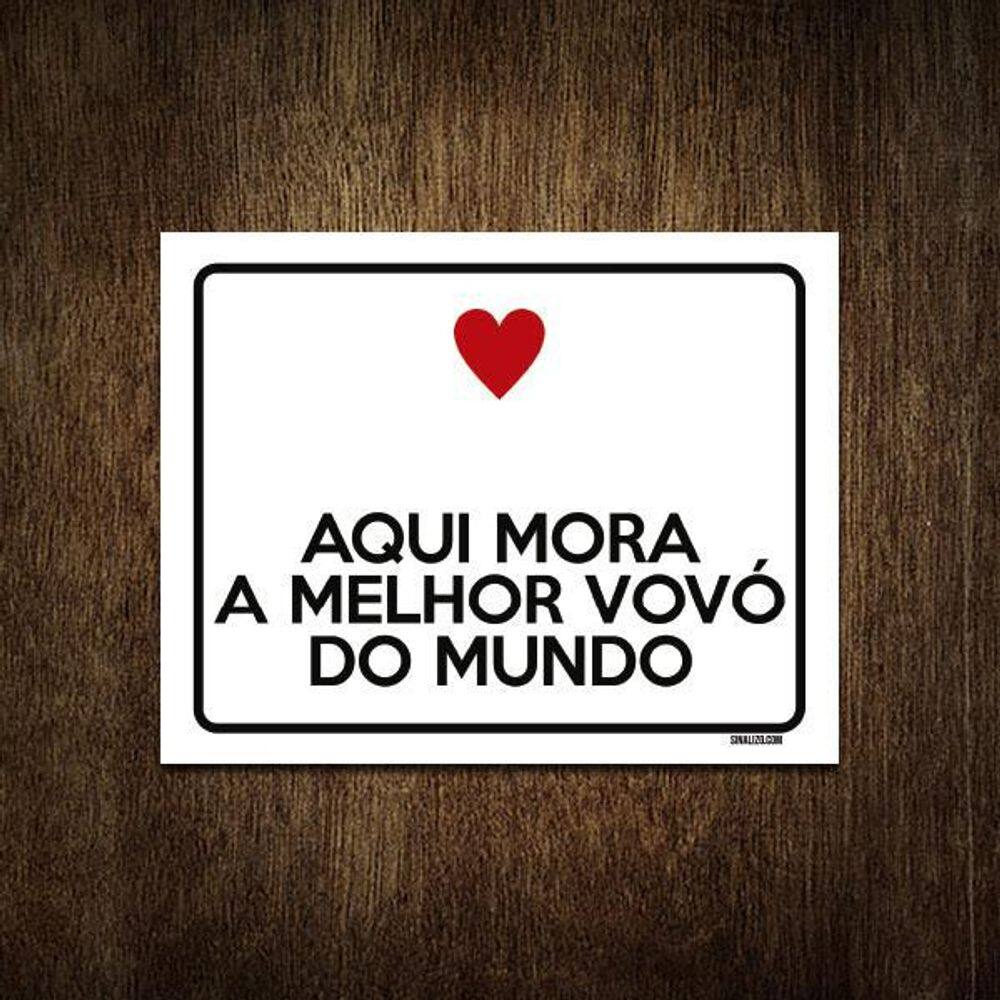 Placa Decorativa Aqui Mora Melhor Vovó Do Mundo 27X35