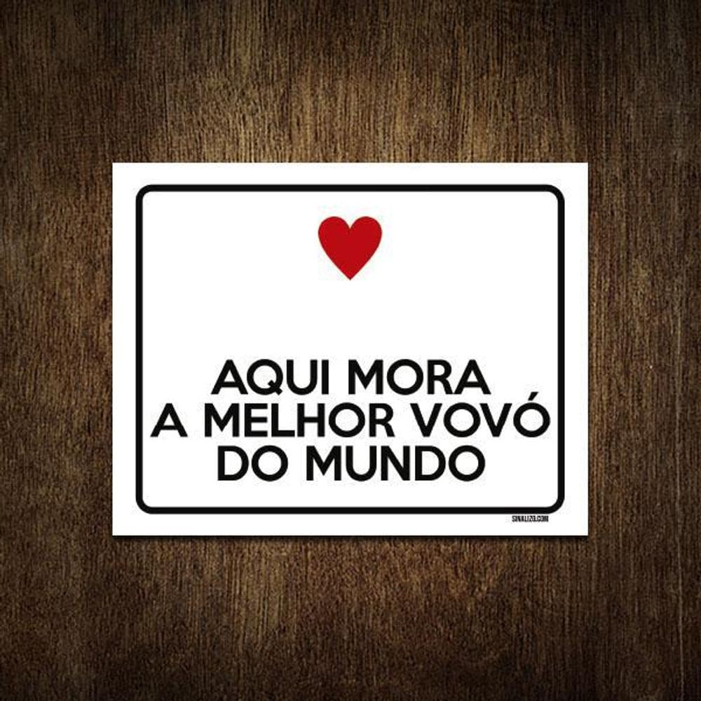 Placa Decorativa Aqui Mora Melhor Vovó Do Mundo 27X35