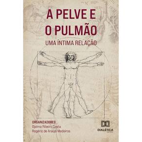 A Pelve e o Pulmão: uma íntima relação