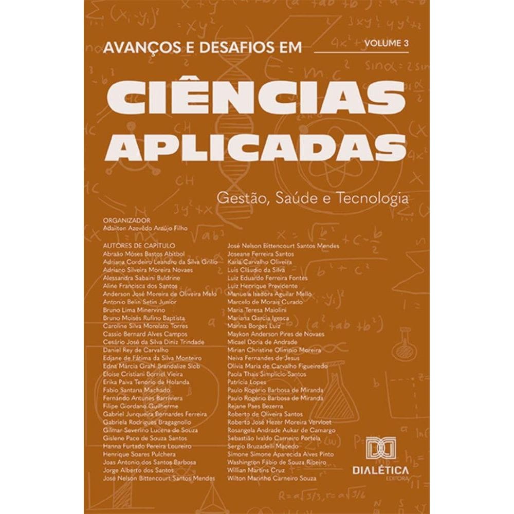 Avanços e Desafios em Ciências Aplicadas: Gestão, Saúde e Tecnologia – Volume 3