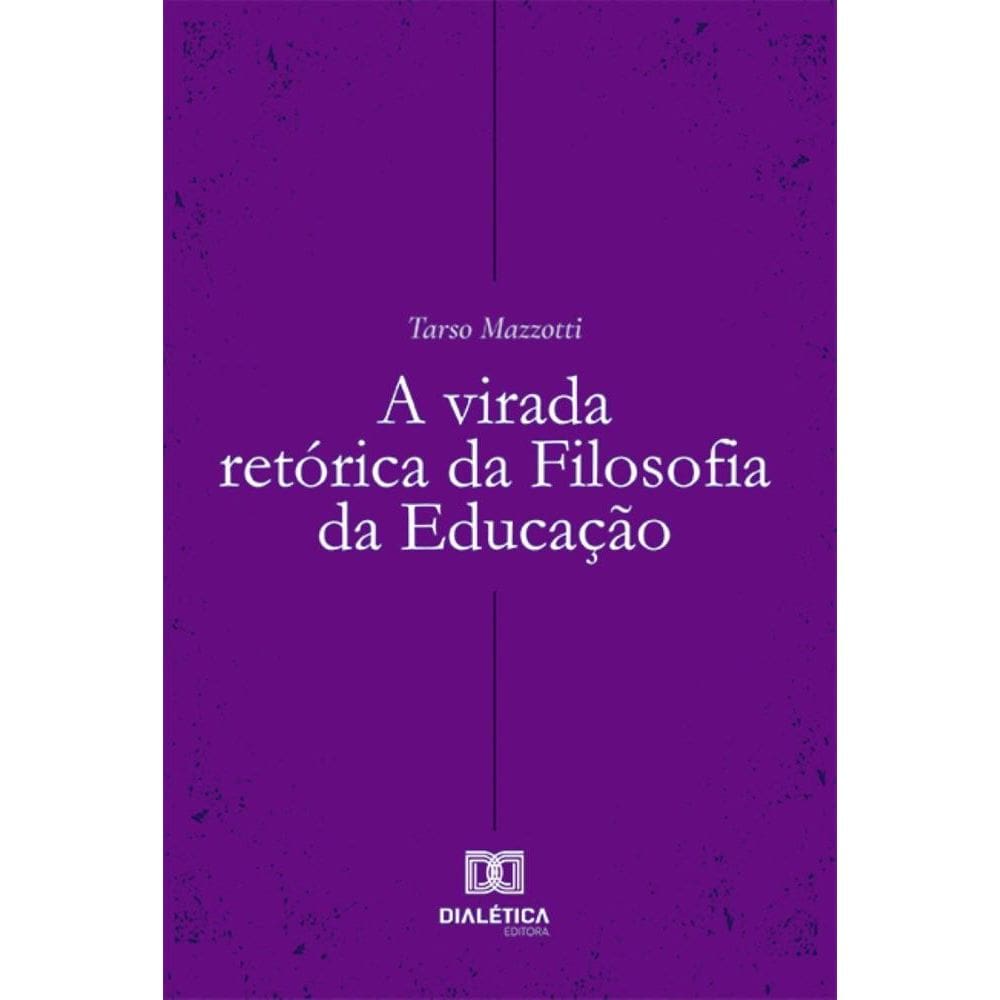 A virada retórica da Filosofia da Educação